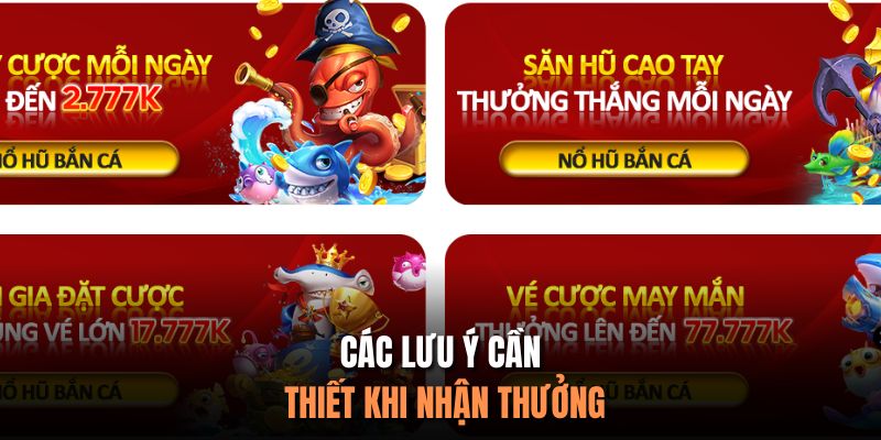 Các lưu ý cần thiết khi nhận thưởng